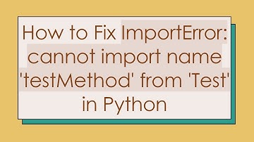How to Fix ImportError: cannot import name 