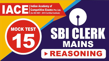 SBI CLERK MAINS Mock Test - 15 Reasoning Explanation | IACE