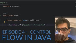 Coffee And Code Episode 4 - Control Flow In Java