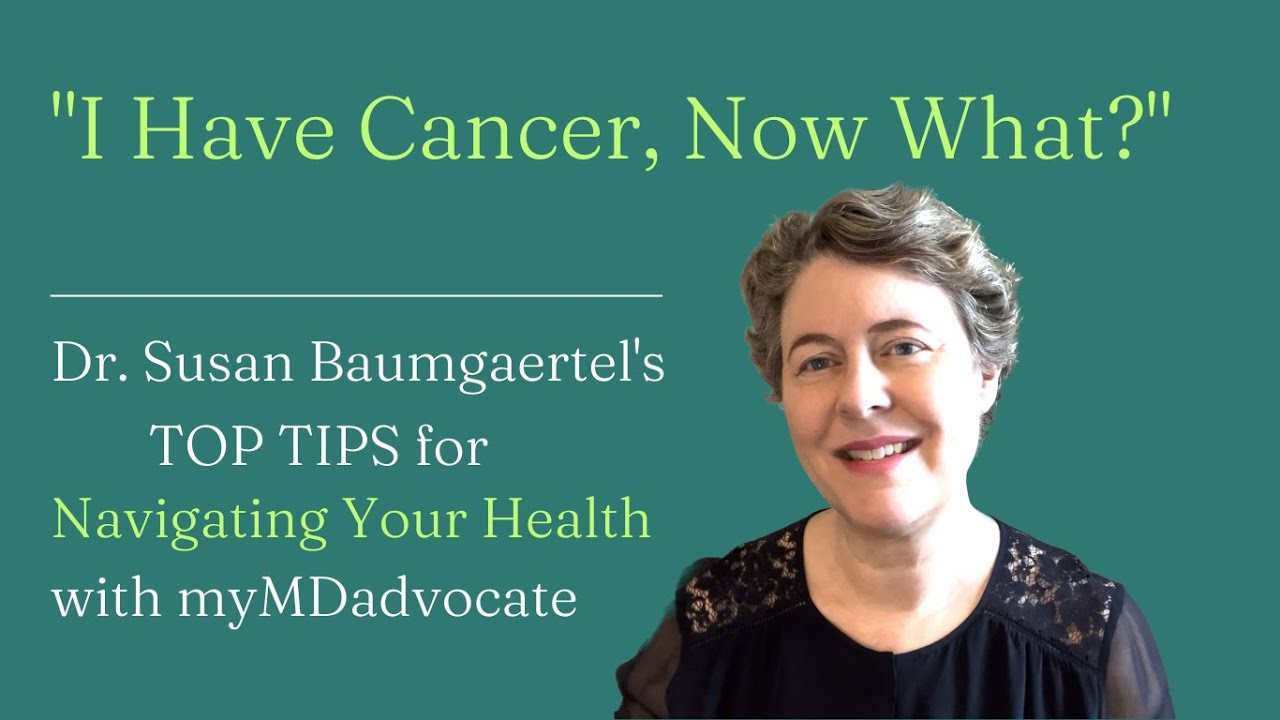I Have Cancer, Now What? YouTube