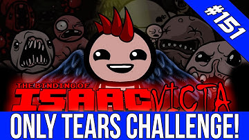 ONLY TEARS CHALLENGE - ISAACVICTA REBIRTH #151 [HD]
