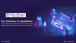 Technology Consulting - Our Solutions Capabilities Cloudfence.ai