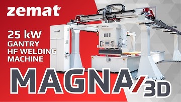 MAGNA 3D | Gantry High Frequency Welding Machine