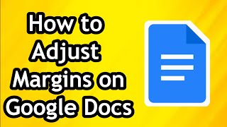 How to Adjust Margins on Google Docs