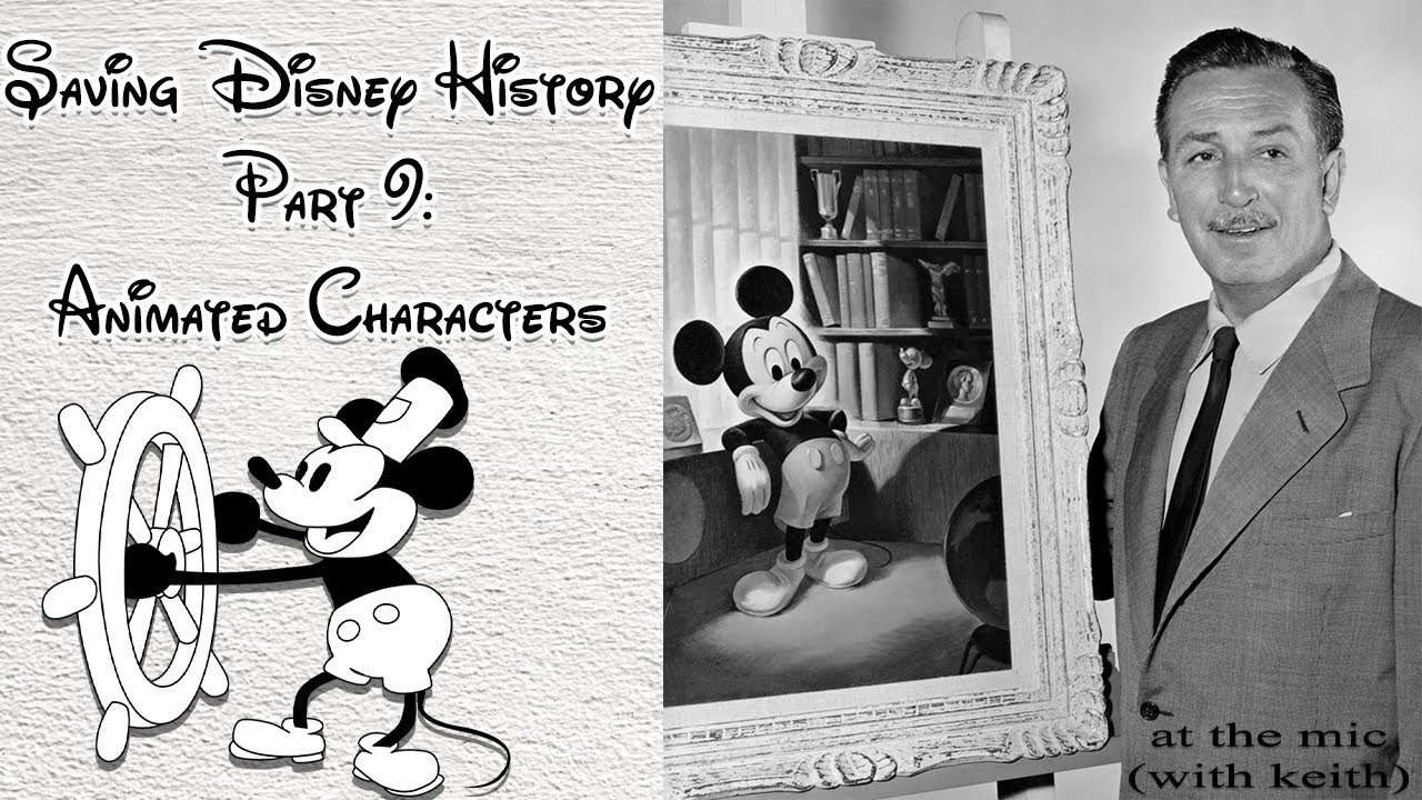 Saving Disney History - Part 9 (Animated Characters)