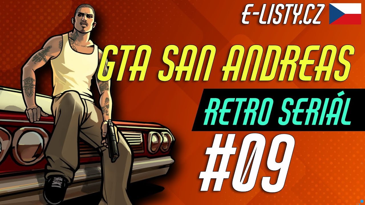 GTA: San Andreas [RETRO SERIÁL] #09