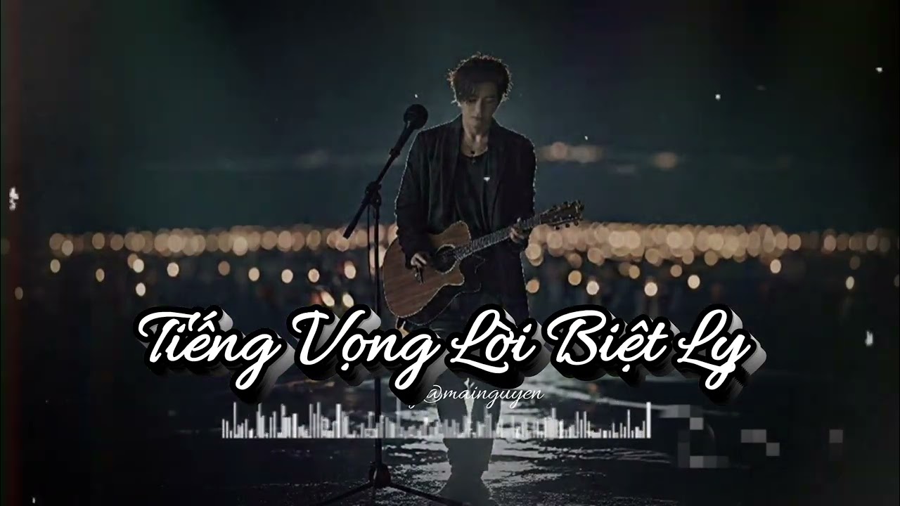Tiếng Vọng Lời Biệt Ly 