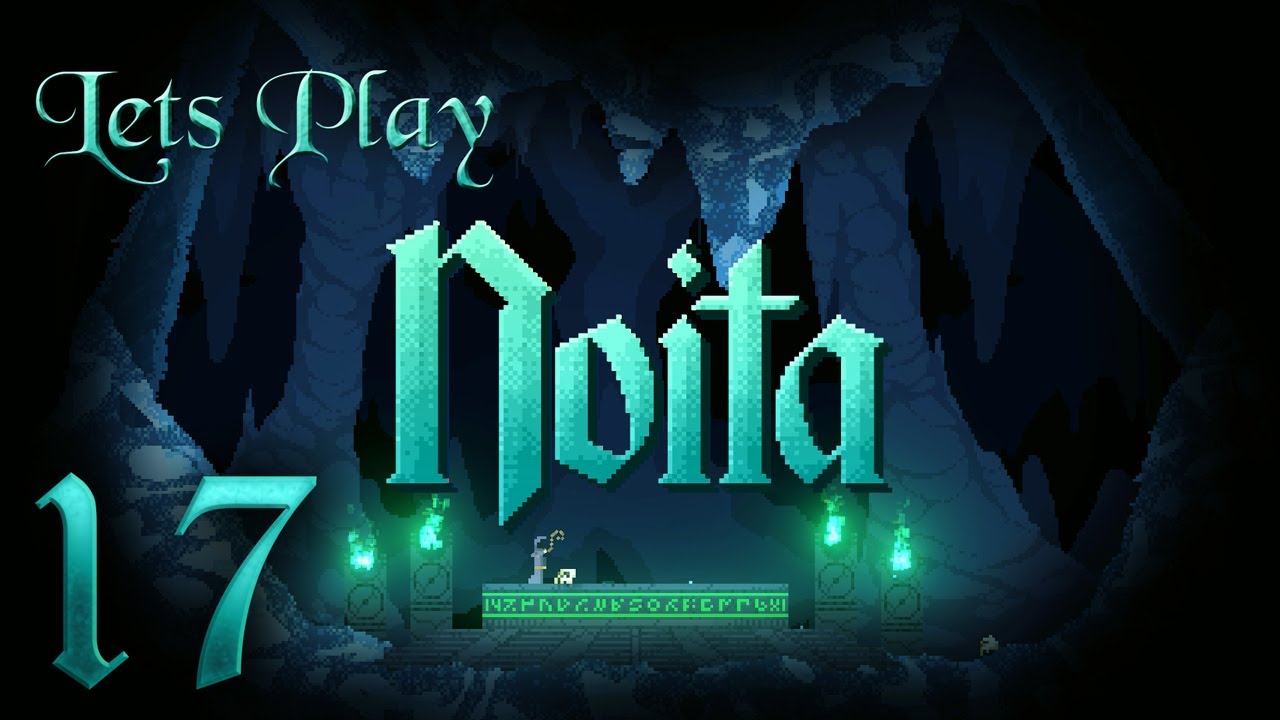 Bonus Episode? Let's Play Noita Ep 17