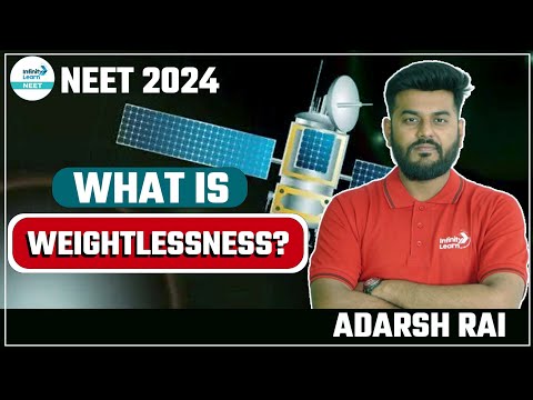 What is weightlessness? | NEET Physics | Infinity Learn NEET