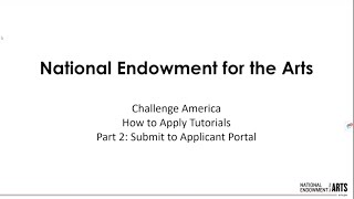 FY25 Challenge America How to Apply Part 2: Submit to Applicant Portal Tutorial