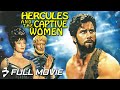 Reg Park S HERCULES AND THE CAPTIVE WOMEN 1961 Full Movie Epic Adventure Classic Reg Park S HERCULES AND THE CAPTIVE WOMEN 1961 Full Movie Epic Adventure Classic