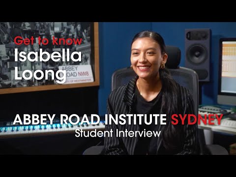 Abbey Road Institute Sydney - Isabella Loong (Student Interview)