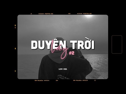 Video Duyên Trời Lấy 2 - Chung Thanh Duy x Minn「Lofi Version... - youtube