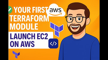 "Your First Terraform Module: Launch an EC2 Instance on AWS (Step-by-Step Beginner Tutorial)"