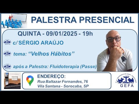 Assista: Palestra Presencial c/ SÉRGIO ARAÚJO (09/01/2025)