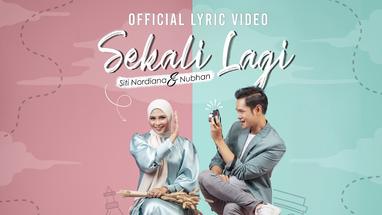 Sekali Lagi Siti Nordiana & Nubhan (Official Video Lirik )