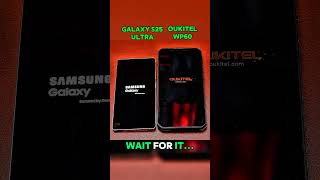 Samsung Galaxy S25 Ultra vs Oukitel WP60 Boot Test 🔥 Unexpected Winner 😳