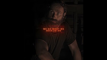 We Are The Walking Dead | Rick Grimes Edit