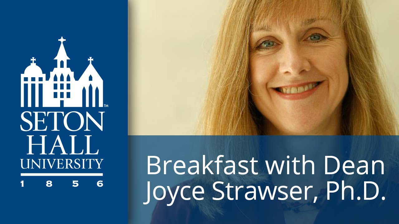 Breakfast with a Dean Joyce Strawser, Ph.D. YouTube