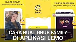 CARA BUAT GRUB FAMILY DI APLIKASI Lemo screenshot 1