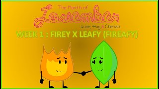 (BFB) Lovember 2021 Week 1  Firey x Leafy