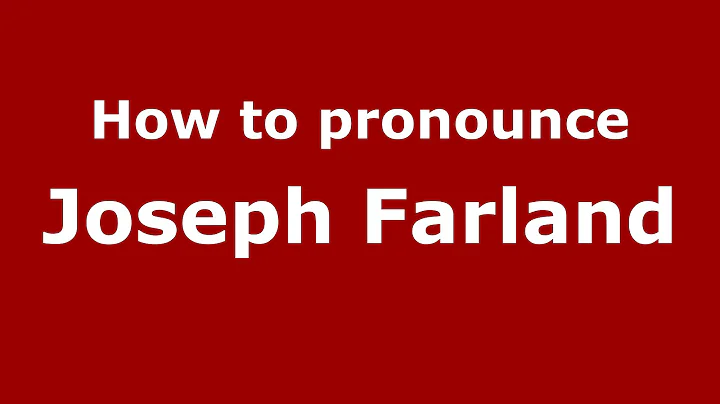 How to pronounce Joseph Farland (American English/...