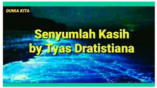 Senyumlah Kasih -- Tyas Dratistiana