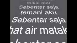 D'Bundas   Lirik   Sebentar Saja