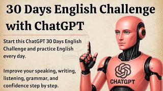 30 Days English Challenge with ChatGPT | Improve Your English Daily