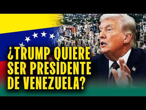 Video Donald Trump: 'Si postulo a la presidencia en Venezuela, ganaré porque me quieren'