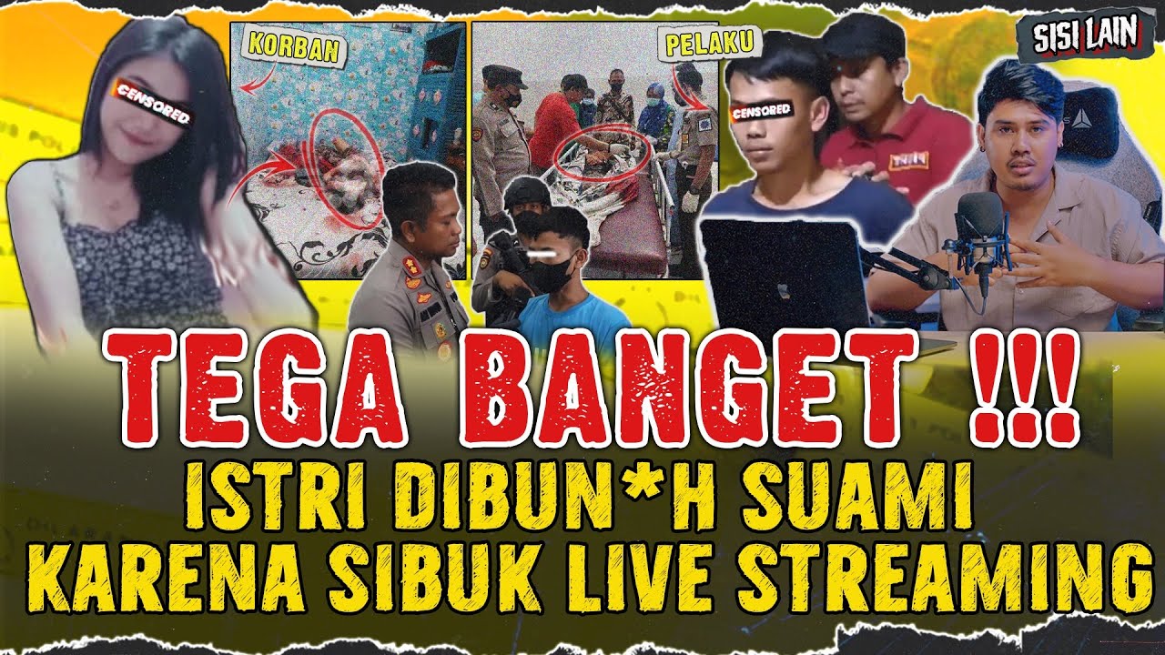 SUAMI BUNBUN ISTRI CANTIKNYA KARENA SIBUK LIVE STREAMING DI SOSMED