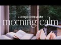 Morning Calm - a christian worship playlist
