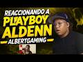 AlbertGaming Reacciona a Aldeeen | Playboy