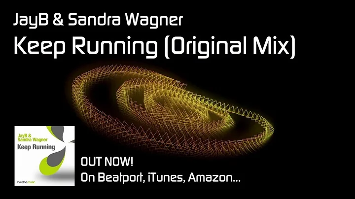 JayB & Sandra Wagner - Keep Running