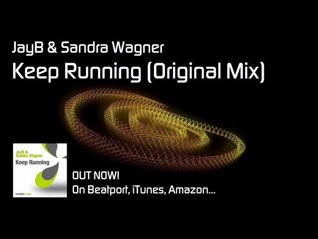 JayB feat Sandra Wagner - Keep Running