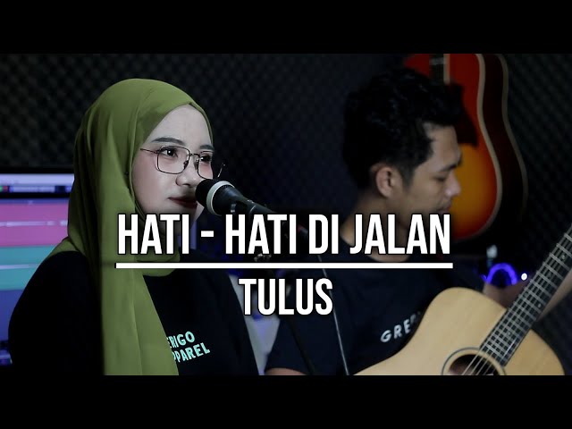 HATI - HATI DI JALAN - TULUS (LIVE COVER INDAH YASTAMI) class=