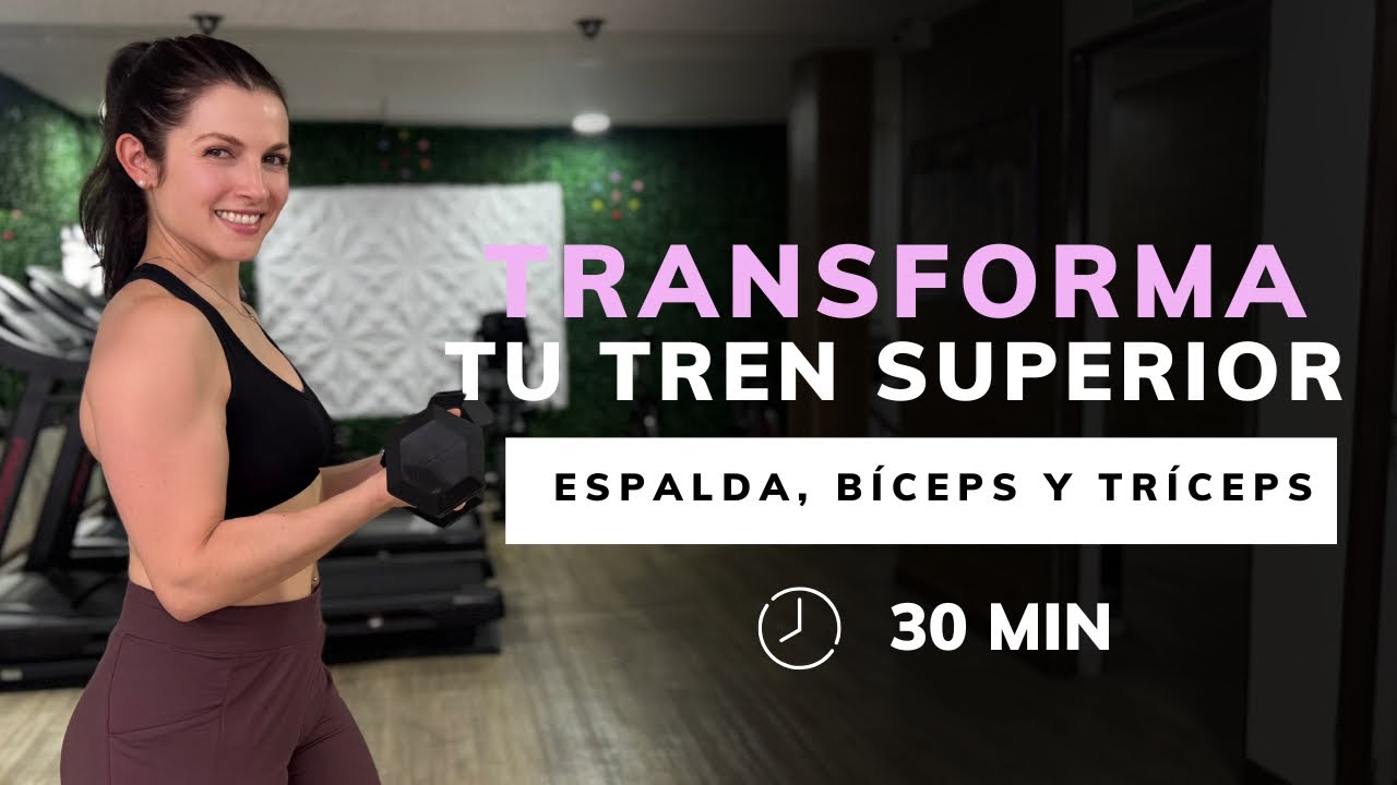 Rutina para FORTALECER ESPALDA, BÍCEPS Y TRÍCEPS 💪🏻🔥 | 30 Minutos
