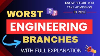 Worst Engineering Branches | Worst  Diploma/Polytechnic Branches | With Full Explanation in Hindi
