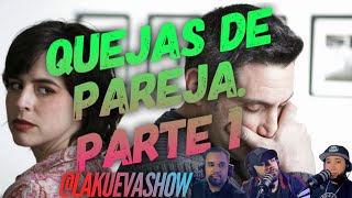 Download Lagu QUEJAS DE PAREJA - PARTE 1 -  LA KUEVA SHOW (EP. 15)