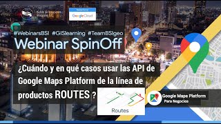 ¿En qué casos usar las API´s de Google Maps Platform de la línea ROUTES