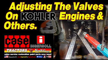 How To Adjust The Valves On Kohler "K" & "Magnum" Series Engines and others.