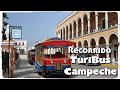 Turibus,  Ciudad de Campeche. Recorriendo el Centro Histórico y el Malecón.