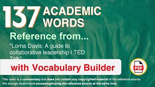 137 Academic Words Ref from "Lorna Davis: A guide to collaborative leadership | TED Talk"