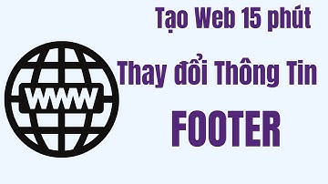 Hướng Dẫn Thay Đổi Thông Tin Phần Footer website Wordpress | Nguyễn Xuân Hòa