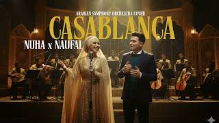 Casablanca | Nuha \u0026 Naufal | Arabian Symphony Orchestra Cover