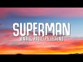 VINAI x Paolo Pellegrino - Superman (Lyrics) ft. Shibui