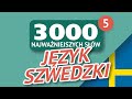 🎧 SŁOWA SZWEDZKIE - CZĘŚĆ #5 - 300 najważniejszych słów 🔔