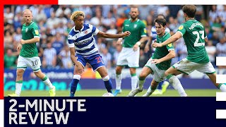 2-Minute Review Reading 1-3 Sheffield Wednesday 3Rd August 2019 Sky Bet Championship