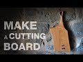 Make a Cutting Board Make a Cutting Board