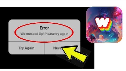How To Fix Dream By Wombo App Error We Messed Up! Please Try Again Problem Solved